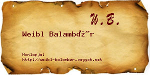 Weibl Balambér névjegykártya